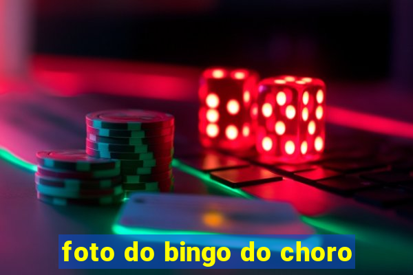 foto do bingo do choro